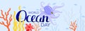 World Oceans Day. Banner holiday vector. Underwater world, fish, algae, octopus, corals