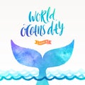 World oceans day illustration - brush calligraphy and the tail of a dive whale above the ocean surface.