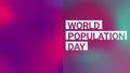 world population day with gradient background for international population day.