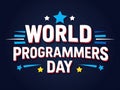 World Programmers Day Celebrated Annually For Coders Royalty Free Stock Photo