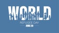 World Refugee Day. Concept of social event. 20 June-vector. International immigration concept background Royalty Free Stock Photo