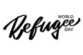World Refugee day - hand-written text, typography, hand lettering, calligraphy