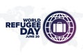 World Refugee Day. June 20. Holiday concept. Template for background, banner, card, poster with text inscription. Vector