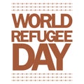 World Refugee Day vector illustration and white color text effect, painful illustration, sorrow, Pain, Refugee, white, Barbed wire Royalty Free Stock Photo