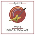 World Rock-n-Roll Day, April 13