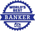 World`s Best Banker Money