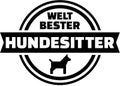 World`s best dog sitter. German button.