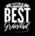 world\'s best grandad, best dad father\'s day graphic