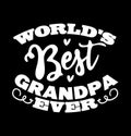 world's best grandpa ever shirt calligraphy style design grandpa gift daddy lover fathers day shirt