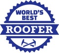 World`s best Roofer