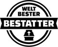World`s best undertaker. German button. Royalty Free Stock Photo