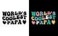 World\'s coolest papa - Typography Tshirt Design