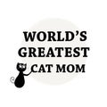 World`s greatest cat mom. Happy Mother`s Day greeting card Royalty Free Stock Photo