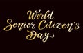 World senior citizens day gold lettering