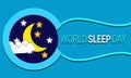 World Sleep day is observed every year in March