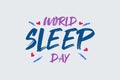 World Sleep Day Vector brush typography Design Illustration. Love sleep and healthy lifestyle