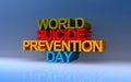 World suicide prevention day on blue