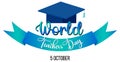 World teacher`s day lettering banner with mortarboard hat