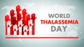 World Thalassaemia Day 8 May Royalty Free Stock Photo