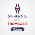 World Thrombosis Day. Thrombus symbol. Spanish. October. Vector illustration, flat design