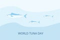 World tuna day greeting card. Holiday banner. Fish and underwater environment. Vector line art flat illustration