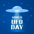 World UFO day lettering with flying saucer or spaceship in space background. Easy to edit vector template for typography poster, Royalty Free Stock Photo