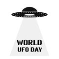 World UFO day lettering with flying saucer or spaceship on white background. Easy to edit vector template for typography poster, Royalty Free Stock Photo