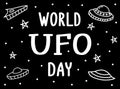 World UFO day vector banner with doodle spacecrafts and stars on black background. Isolated hand drawn spaceships and lettering