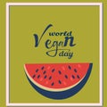 World Vegan Day poster.watermelon. 1 november.World Vegan Day poster. Vegetables font. 1 november.