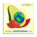 World Vegetarian Day. Festive paper poster with halves of avocado fruit, tomatoes and watermelon. Flat vector illustration