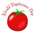 World Vegetarian Day. Vegetables - tomato