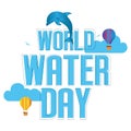 World water day text background , greeting card or poster for campaign save water