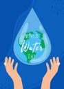 World Water Day Vector Illustration. Illustration with hands and world planet in drop. Perfect for greeting card, poster and Royalty Free Stock Photo