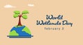 World Wetlands Day. Flat design illustration of earth, green plants and clouds Royalty Free Stock Photo