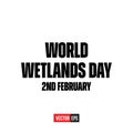 World Wetlands Day