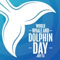 World Whale and Dolphin Day. July 23. Holiday concept. Template for background, banner, card, poster with text