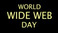 WORLD WIDE WEB DAY: GLOBAL CONNECTIVITY - ONLINE FORUM AND ESTORE.