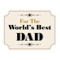 Worlds best dad Royalty Free Stock Photo