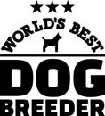 Worlds best dog breeder