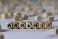 Worship - cube with letters, sign with wooden cubes Royalty Free Stock Photo