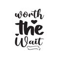 worth the wait black letter quote