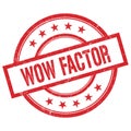 WOW FACTOR text written on red vintage round stamp Royalty Free Stock Photo