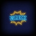 Wreck Neon Signs Style Text Vector