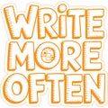 Write More Often Motivational Poster Royalty Free Stock Photo