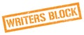 WRITERS BLOCK orange grungy rectangle stamp