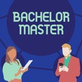 Text sign showing Bachelor Master. Business approach An advanced degree completed after bachelor s is degree