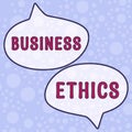 Writing displaying text Business Ethics. Business concept appropriate policies which govern how a business operates