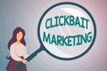 Inspiration showing sign Clickbait Marketing. Business approach Online content that aim to generate page views Abstract