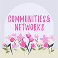 Writing displaying text Communities And Networks. Concept meaning Collaboration of Learnings and Practices of Members Royalty Free Stock Photo