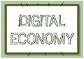 Writing displaying text Digital Economy. Business idea advancement of economy built using modern technology Line